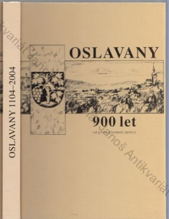 Oslavany - 900 let od první písemné zprávy (1104 - 2004)